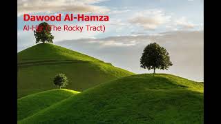 Dawood Al Hamza  Surah Al Hijr The Rocky Tractداود الحمزة  سورة  الحجر