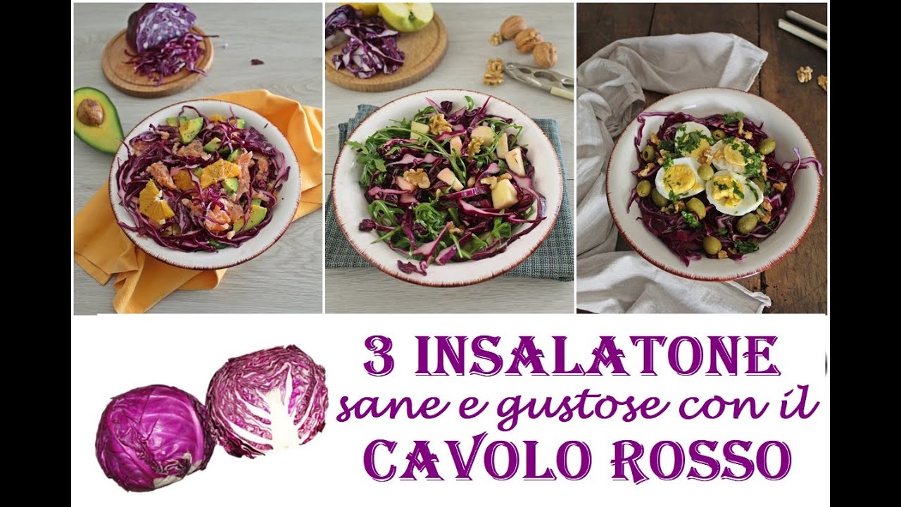 3 INSALATONE SANE E GUSTOSE CON IL CAVOLO ROSSO