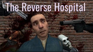 Welcome to The Reverse Hospital!