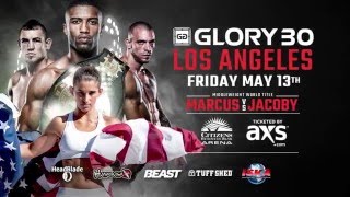 GLORY 30 Los Angeles: May 13th, 2016
