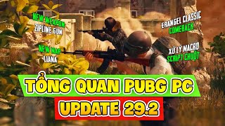 TỔNG QUAN PUBG UPDATE 29.2: ERANGEL CLASSIC, ZIPLINEGUN, CẤM MACRO VĨNH VIỄN! Nam Art