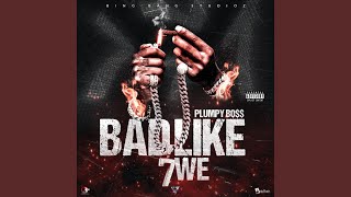 Famous Bad Like We Wealth