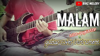 MALAM (rita sugiarto) || guitar cover instrument || by:binz melody