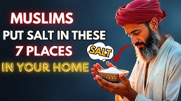 Put Salt in These 7 Places in Your Home — and Watch ALLAH Move! | ISLAM