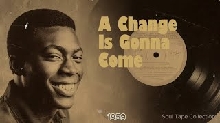 A Change Is Gonna Come (1959) | Lost 60s Soul Classic – Sam Cooke \u0026 Ray Charles Inspired