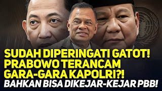 Download Lagu SUDAH DIPERINGATI GATOT! PRABOWO TERANCAM GARA-GARA KAPOLRI?! BAHKAN BISA DIKEJAR-KEJAR PBB! MP3 Download Lagu SUDAH DIPERINGATI GATOT! PRABOWO TERANCAM GARA-GARA KAPOLRI?! BAHKAN BISA DIKEJAR-KEJAR PBB! MP3