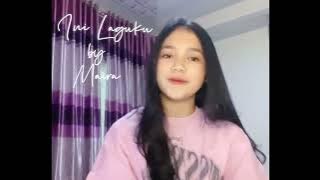 Download lagu Ini Laguku - Mahalini Cover BY Maira