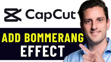 HOW TO ADD A BOOMERANG EFFECT ON YOUR CAPCUT VIDEOS 2025! (FULL GUIDE)