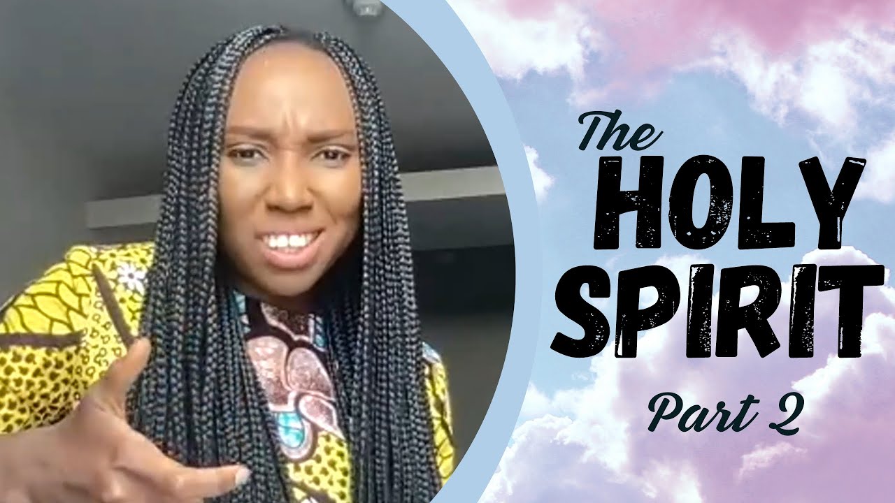 The Holy Spirit Part 2 - YouTube