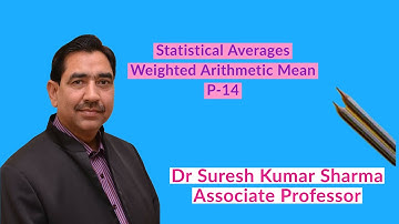 Statistical Averages # Weighted  Arithmetic Mean # Part-14 # B. Com Part-I/M. Com/CA-CPT