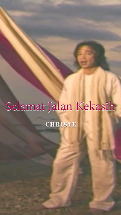 Chrisye - Selamat Jalan Kekasih #shorts