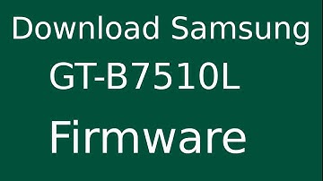 How To Download Samsung Galaxy Pro GT-B7510L Stock Firmware (Flash File) For Update Android Device