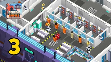 Prison Empire Tycoon - Gameplay Walkthrough Part 3 (Android,IOS)
