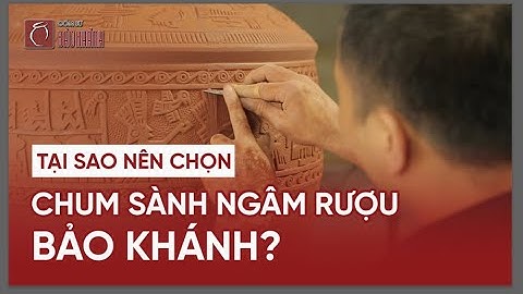 Tại sao nên chọn chum ngâm rượu Bảo Khánh ?