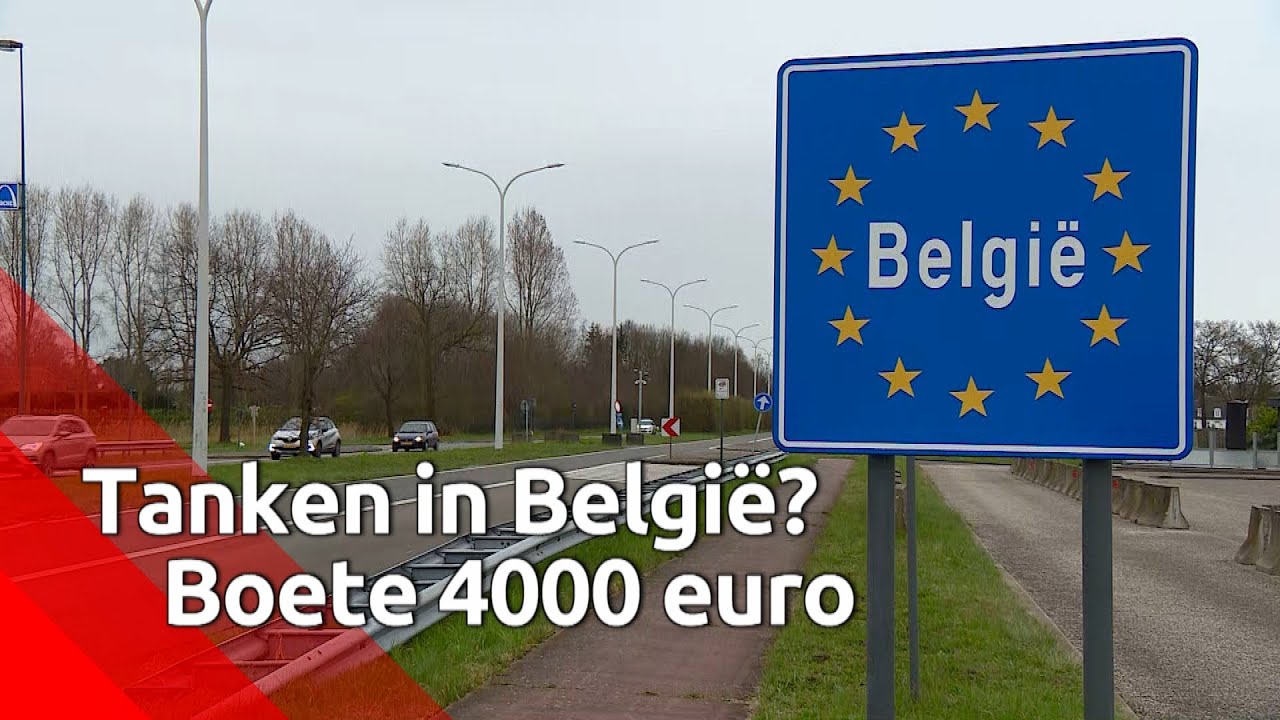 Update Tanken in België? 4000 euro boete