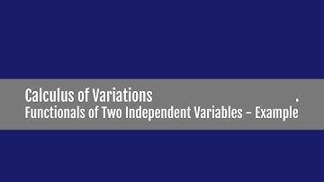 Functionals of Two Independent Variables - Example