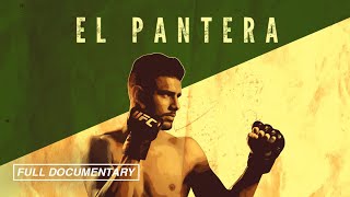 El Pantera (FULL MOVIE), Yair Rodriguez, MMA Documentary, UFC Title - 2017