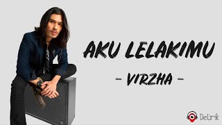 Aku Lelakimu - Virzha (Lirik Lagu)