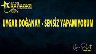 Uygar Doğanay - Sensiz Yapamıyorum / Karaoke / Md Altyapı / Cover / Lyrics / HQ