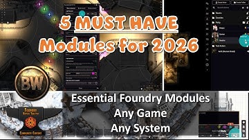 The Top 5 MUST HAVE #FoundryVTT Modules for 2026