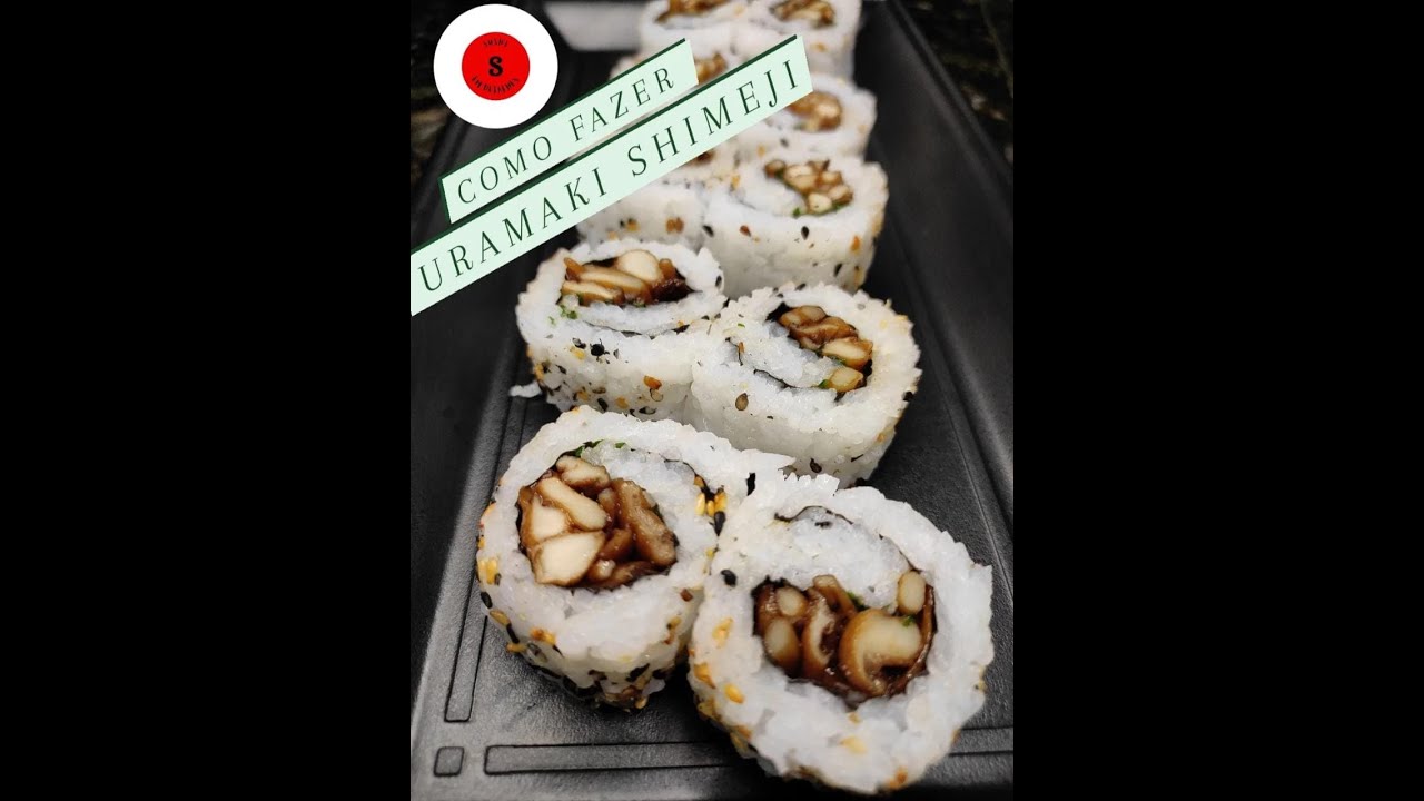 Como fazer Uramaki Shimeji (Sushi em Detalhes) YouTube