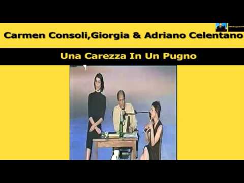 Carmen Consoli,Giorgia & Adriano Celentano Una Carezza In Un Pugno