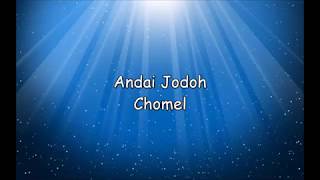 Video thumbnail of "Chomel - Andai Jodoh (lirik)"