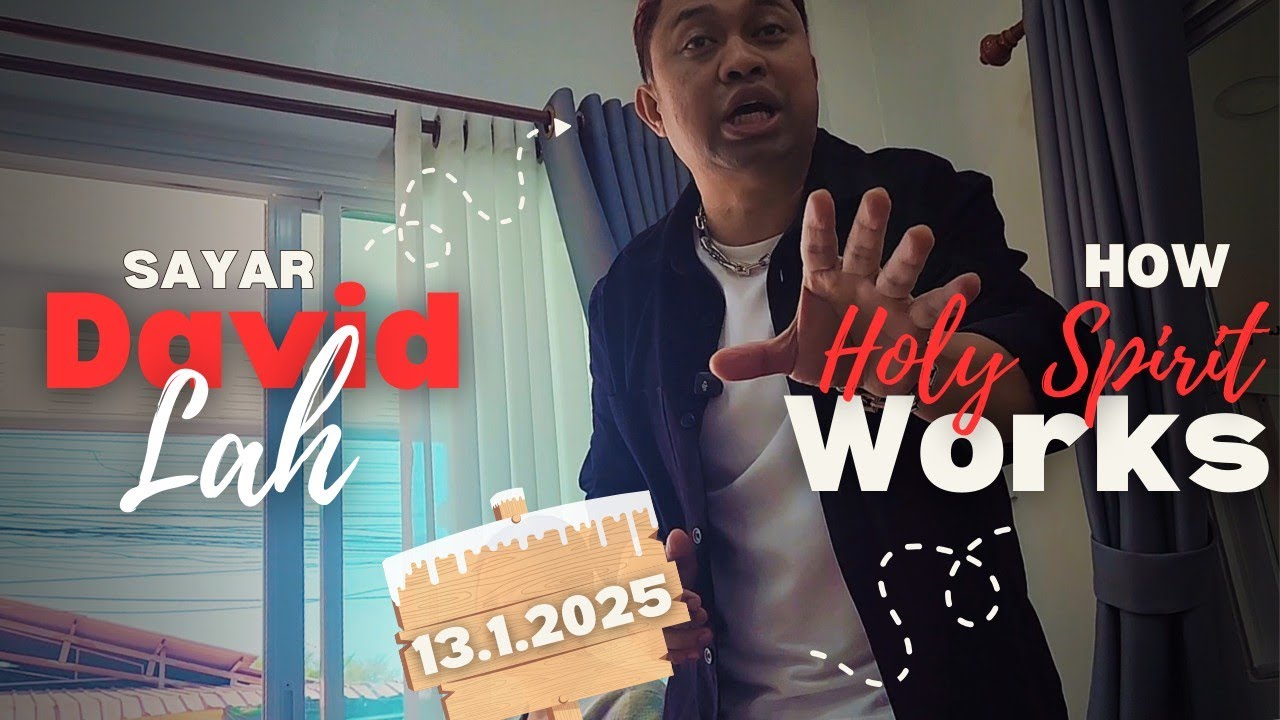 သန့်ရှင်းသောဝိညာဉ်တော် အလုပ်လုပ်ပုံ / ဆရာ ဒေးဗစ်လား @DavidLahOfficial January 13, 2025