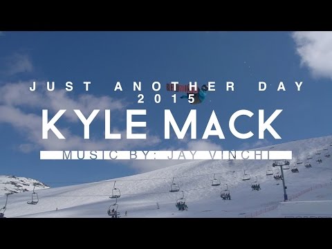 Kyle Mack – Just Another Day 2015 Edit