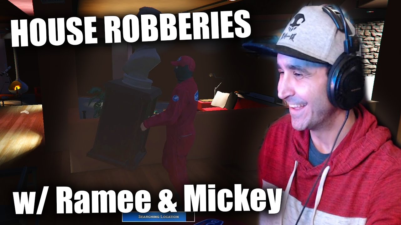 Summit1g HILARIOUS HOUSE ROBBERIES WITH Ramee & Mickey