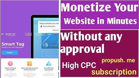 Propush. Me 2020 Best Highest CPC Ads Network || Adsensne alternative