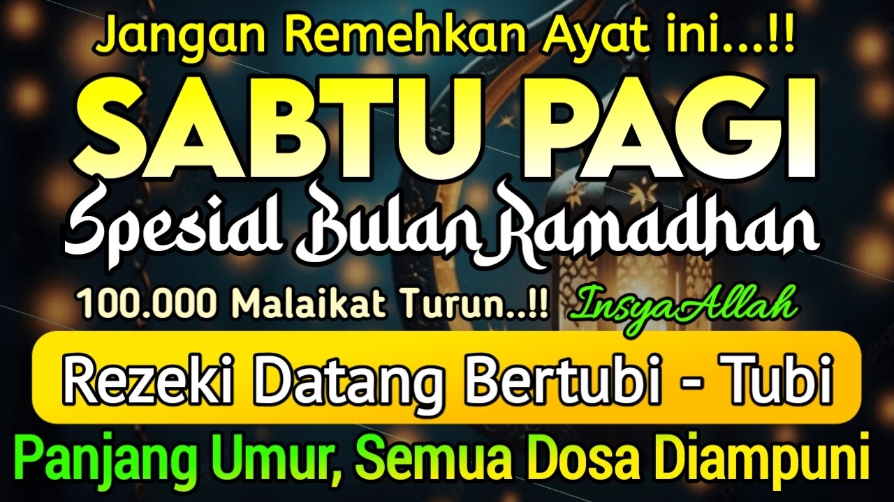 Dzikir Pagi Pembuka Rezeki HARI SABTU | Doa Pembuka Rezeki Dari Segala Penjuru || Zikir Pagi