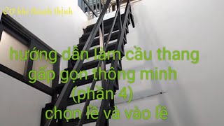 hướng dẫn làm cầu thang gấp gọn thông minh (phần 4)  chọn lề và vào lề