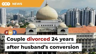 Wife gets divorce 24 years after husband’s conversion to Islam