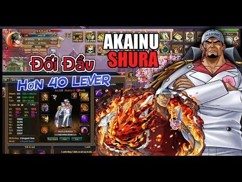 Video Bình Luận Game Vua Hải Tặc AKAINU SHURA Đối Đầu Đối... - youtube