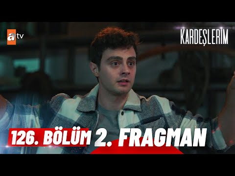 Kardeşlerim 126. Bölüm 2. Fragman | \