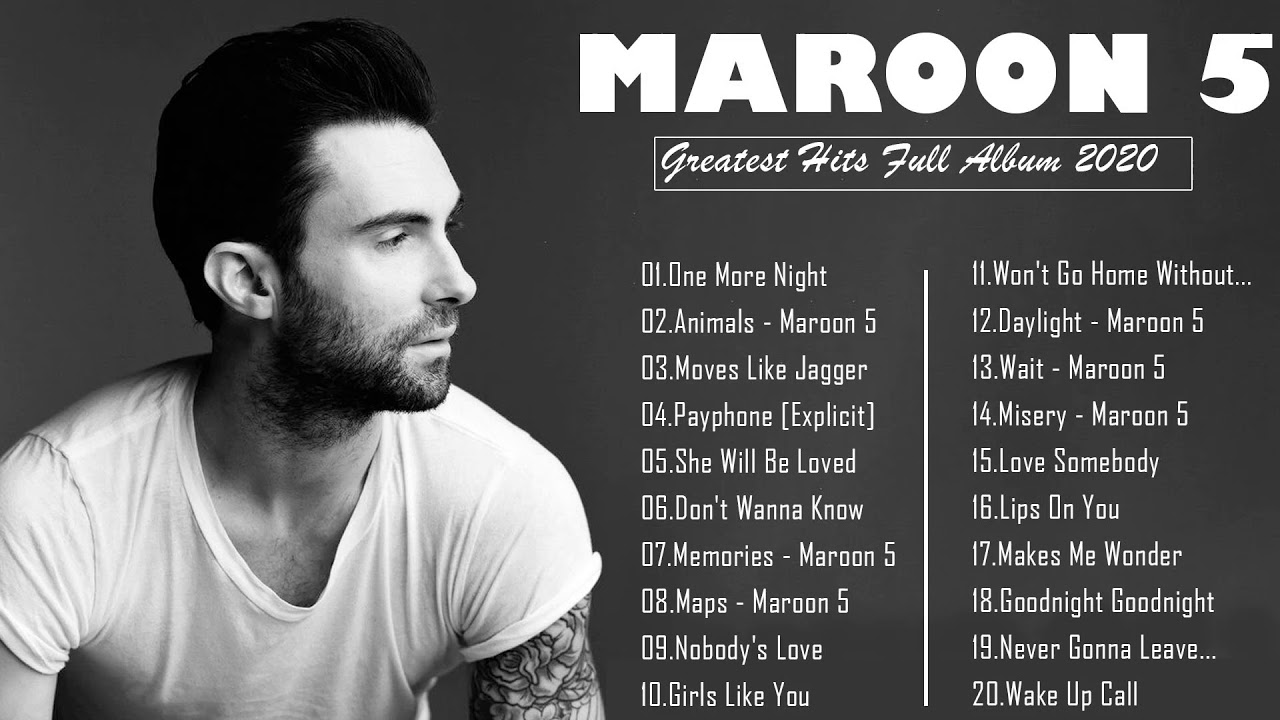 Maroon 5 Best Songs Playlist 2020 Maroon 5 Greatest Hits Full Album 2020 Hd001 Youtube Before the group was formed the original four members of the after these changes, maroon 5 signed with a subsidiary of j records, octone records, and released their debut album, songs about jane, in june 2002. youtube