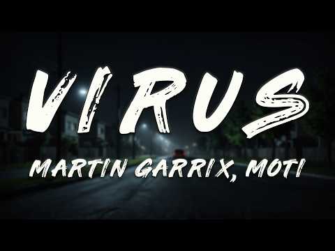 Martin Garrix, MOTi - Virus (How About Now)   [ Lyrics ]  |  Radio Edit