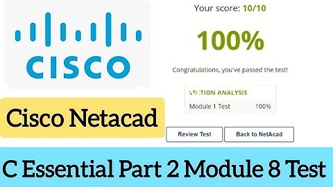 Cisco Netacad || Cisco C Essential Part 2 Module 8 Test Answer (100%) marks || #CISCO 🎥