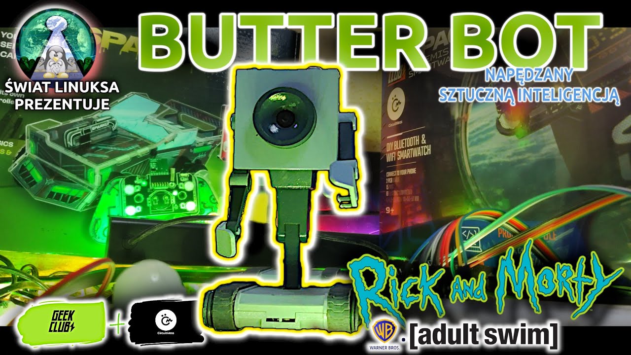 Wielka wyprawa BUTTER BOT inspirowanego serialem Rick & Morty. Robot Ai od GeekClub i CircuitMess