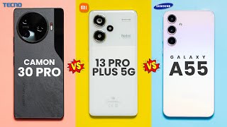 Samsung Galaxy A55 vs TECNO Camon 30 Pro vs Redmi Note 13 Pro Plus by Oscarmini 46,908 views 1 month ago 14 minutes, 7 seconds