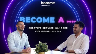 Become A... Series | Episode 1: Creative Services Manager with Dan and Michael