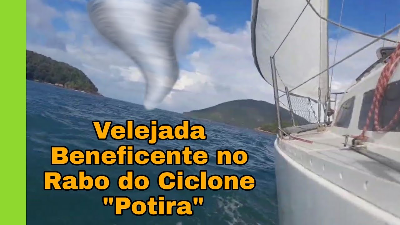 Velejada no Rabo da Tempestade Subtropical  "  Potira " #34