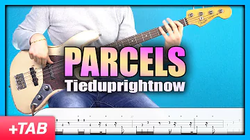 Parcels - Tieduprightnow | Bass Cover with Play Along Tabs