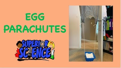 Superior Science At Home: Egg Parachutes