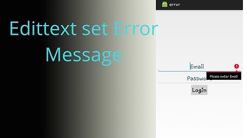 Edittext Set error Message| Edittext veiw customization| Part #2