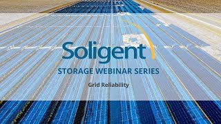 U.S. Grid Reliability | Energy Storage Solutions |  Presented by Soligent
