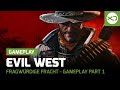 Evil West | Fragwürdige Fracht - Gameplay Part 1