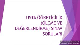 USTA ÖĞRETİCİLİK ÖLÇME VE DEĞERLENDİRME SORU VE CEVAPLARI (26 SORU )HIZLI TEKRAR