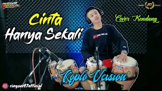 Cinta Hanya Sekali  Koplo Version  Cover Kendang Terbaru 2021